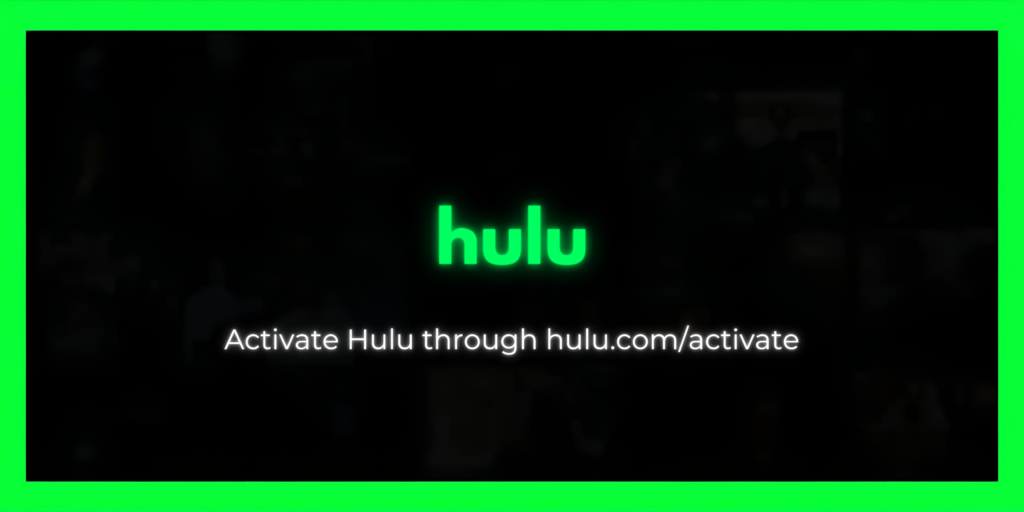 Hulu.com/Activate Enter Code